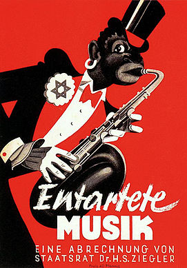 The poster of the "degenerated music" (Entartete Musik) exhibition (1938).